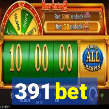 391 bet